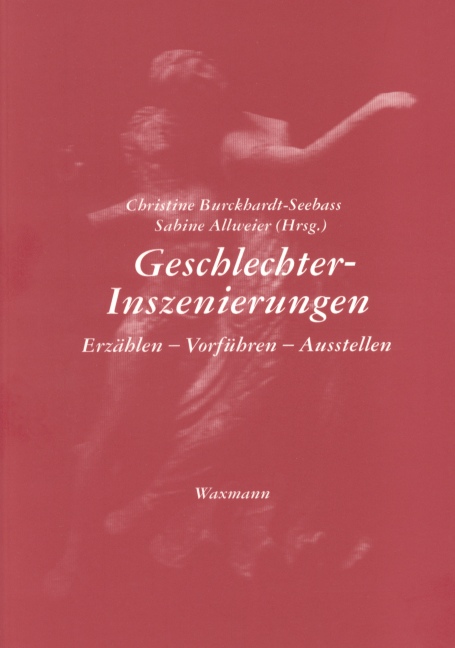 Geschlechter-Inszenierungen