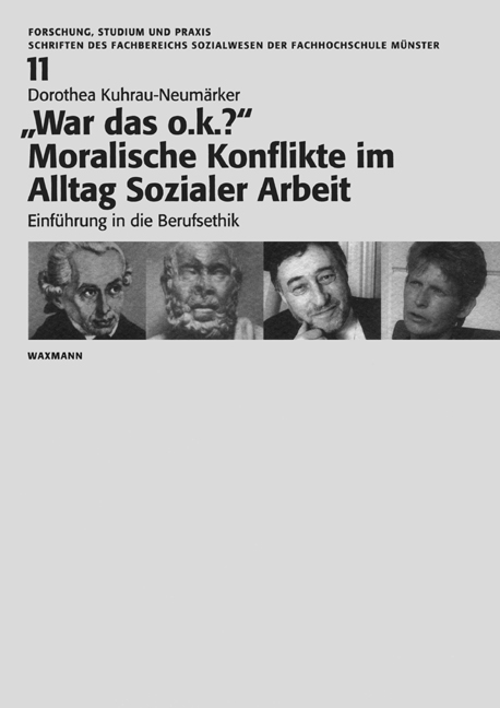 "War das o.k.?"<br />Moralische Konflikte im Alltag Sozialer Arbeit
