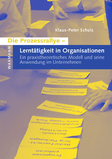 Die Prozessrallye - Lerntätigkeit in Organisationen