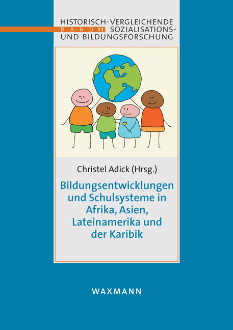 Bildungsentwicklungen und Schulsysteme in Afrika, Asien, Lateinamerika und der Karibik