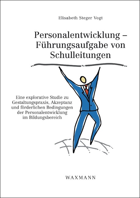 Personalentwicklung – Führungsaufgabe von Schulleitungen