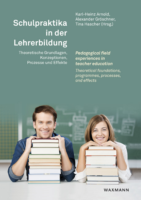 Schulpraktika in der Lehrerbildung<br />Pedagogical field experiences in teacher education
