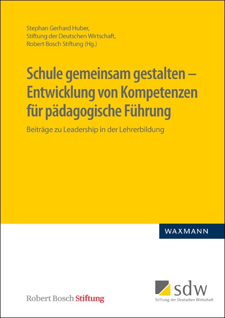 Schule gemeinsam gestalten – Entwicklung von Kompetenzen für pädagogische Führung