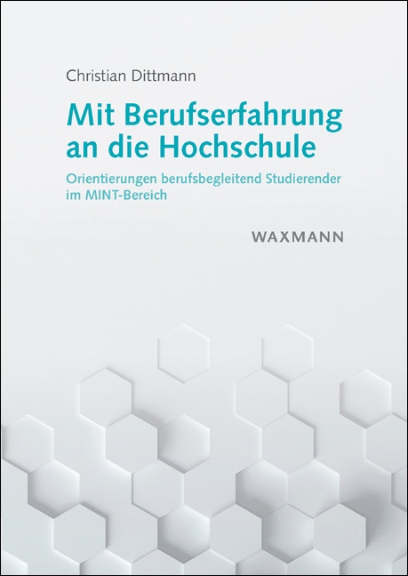 Mit Berufserfahrung an die Hochschule