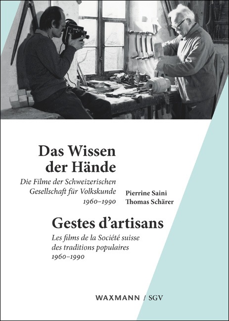 Das Wissen der Hände<br />Gestes d'artisans