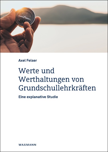 Werte und Werthaltungen von Grundschullehrkräften