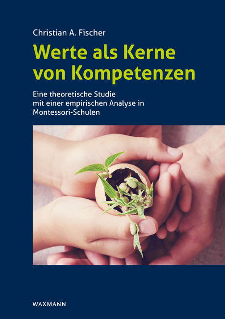 Werte als Kerne von Kompetenzen