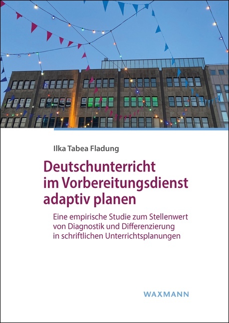 Deutschunterricht im Vorbereitungsdienst adaptiv planen