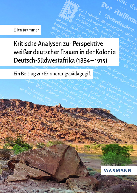 Kritische Analysen zur Perspektive weißer deutscher Frauen in der Kolonie Deutsch-Südwestafrika (1884–1915)